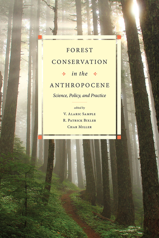 Forest Conservation in the Anthropocene