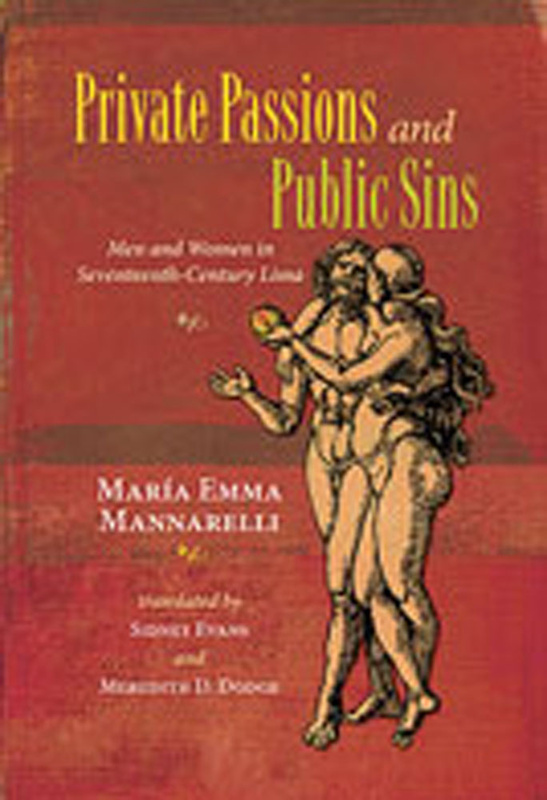 Private Passions and Public Sins