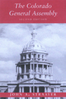 The Colorado General Assembly, Second Edition