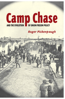 Camp Chase and the Evolution of Union Prison Policy