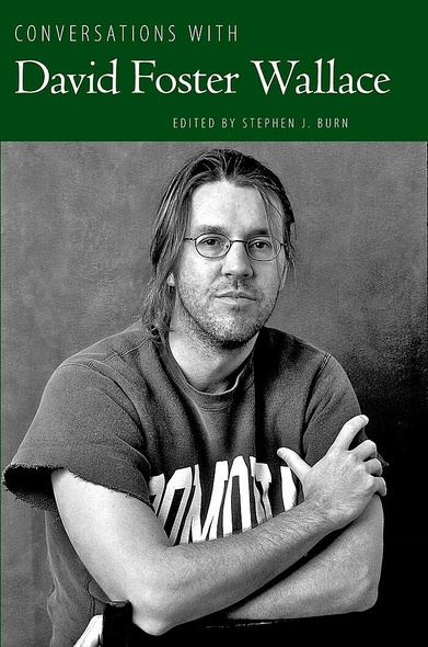 Conversations with David Foster Wallace