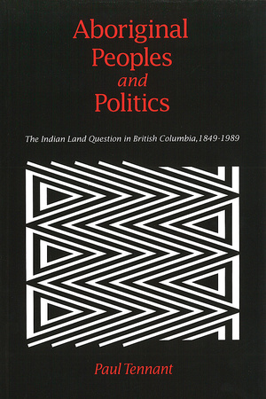 UBC Press | Aboriginal Peoples and Politics - The Indian Land