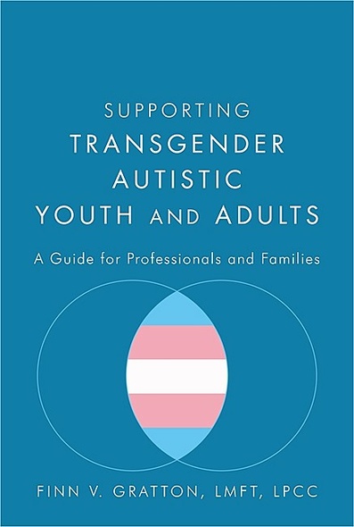 Supporting Transgender Autistic Youth and Adults