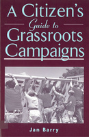 A Citizen&#039;s Guide to Grassroots Campaigns