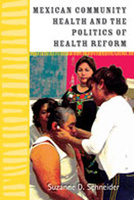 Mexican Community Health and the Politics of Health Reform