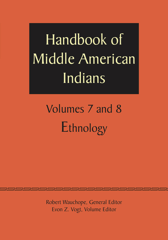 Handbook of Middle American Indians, Volumes 7 and 8