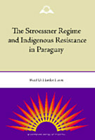 The Stroessner Regime and Indigenous Resistance in Paraguay