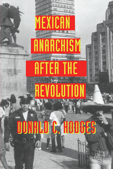 Mexican Anarchism after the Revolution