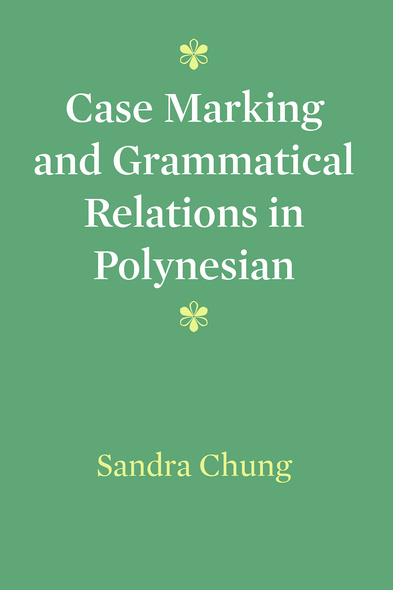 Case Marking and Grammatical Relations in Polynesian