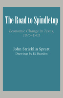 The Road to Spindletop