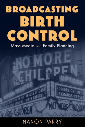 Broadcasting Birth Control