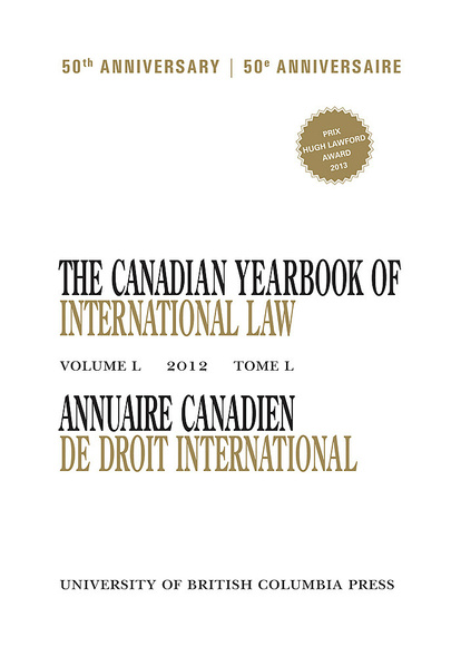 The Canadian Yearbook of International Law, Vol. 50, 2012