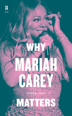 Why Mariah Carey Matters