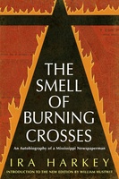 The Smell of Burning Crosses