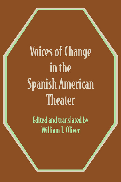 Voices of Change in the Spanish American Theater