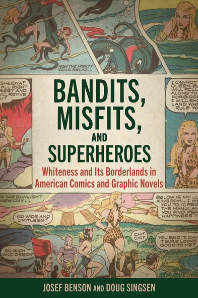 Bandits, Misfits, and Superheroes