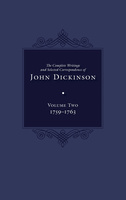 The Complete Writings and Selected Correspondence of John Dickinson