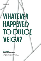 Whatever Happened to Dulce Veiga?