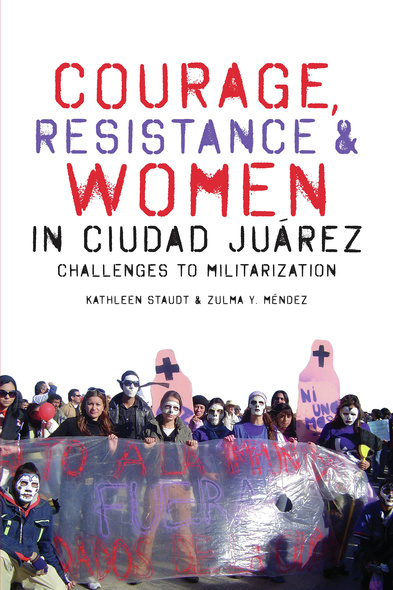 Courage, Resistance, and Women in Ciudad Juárez