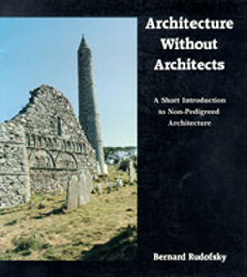 Architecture Without Architects