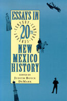 Essays in Twentieth-Century New Mexico History