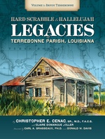 Hard Scrabble to Hallelujah, Volume 1: Bayou Terrebonne