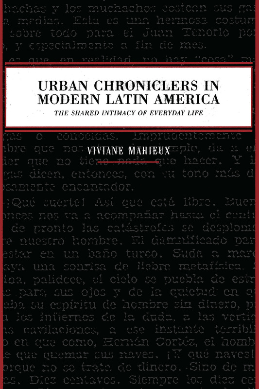 Urban Chroniclers in Modern Latin America