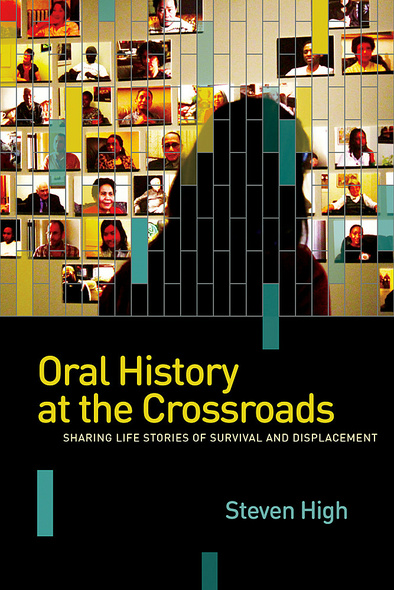 Oral History at the Crossroads