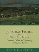 Jonathan Fisher of Blue Hill, Maine