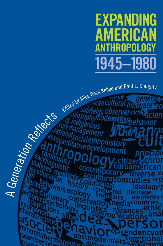 Expanding American Anthropology, 1945-1980