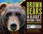 Brown Bears in Alaska&#039;s National Parks