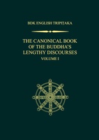 The Canonical Book of the Buddha&#039;s Lengthy Discourses, Volume 1