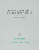 Use-Wear Analysis of Flaked Stone Tools