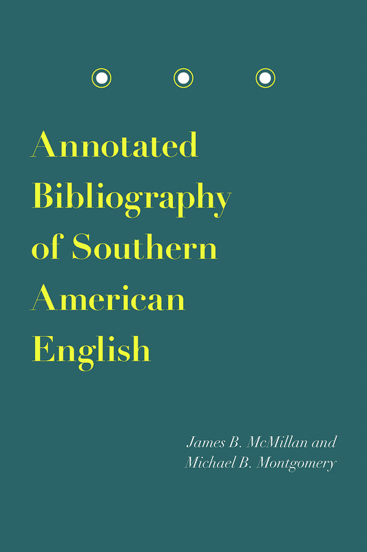 Annotated Bibliography of Southern American English