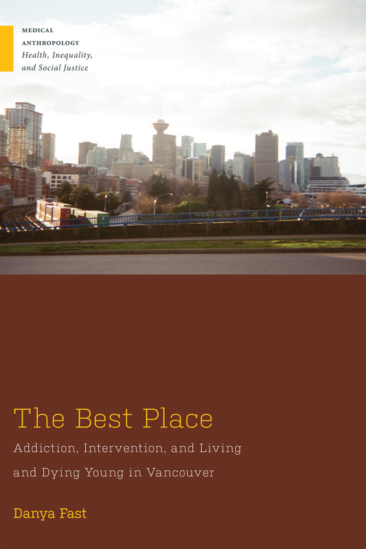 UBC Press The Best Place Addiction Intervention and Living