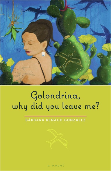 Golondrina, why did you leave me?