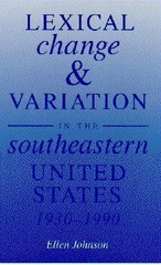 Lexical Change and Variation in the Southeastern United States, 1930-1990