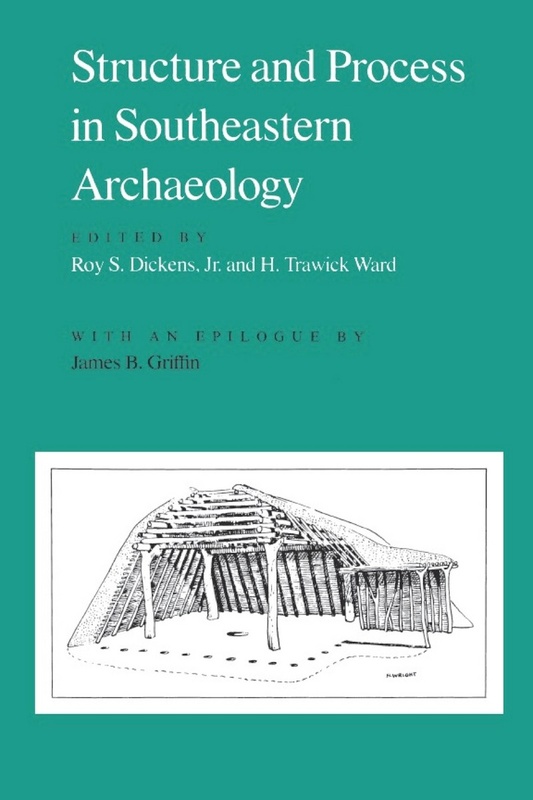 Structure and Process in Southeastern Archaeology