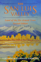 The San Luis Valley, Second Edition