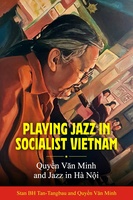 Playing Jazz in Socialist Vietnam