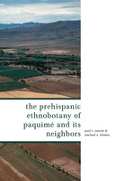 The Prehispanic Ethnobotany of Paquimé and Its Neighbors