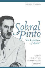 Sobral Pinto, &quot;The Conscience of Brazil&quot;