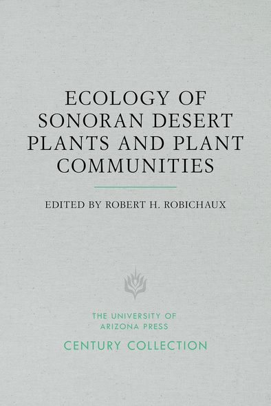 Ecology of Sonoran Desert Plants and Plant Communities