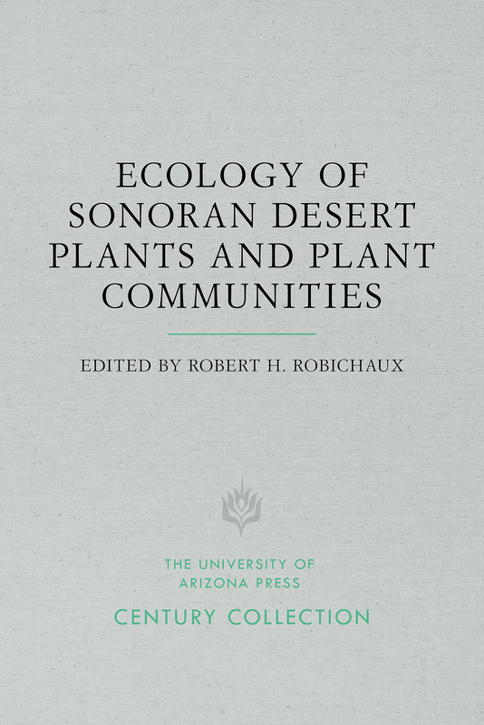 Ecology of Sonoran Desert Plants and Plant Communities