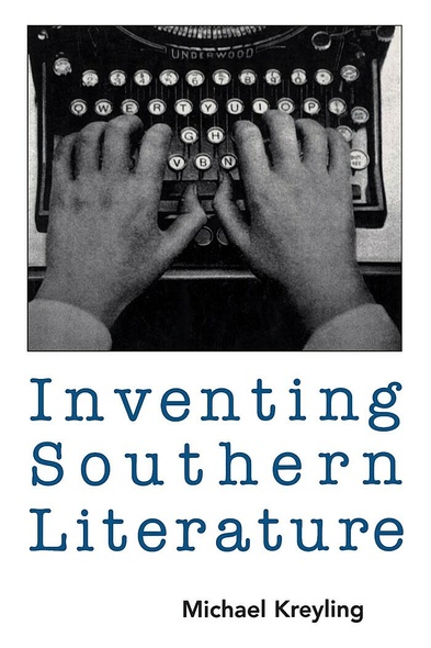 Inventing Southern Literature