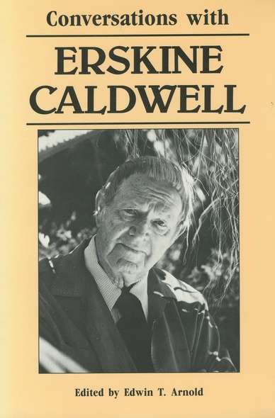 Conversations with Erskine Caldwell