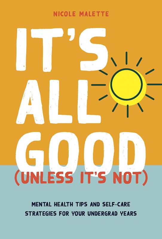 Book cover for It's All Good (Unless It's Not)